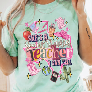 She's A Social Studies Teacher I Can Tell Shirt - Back to School Tee