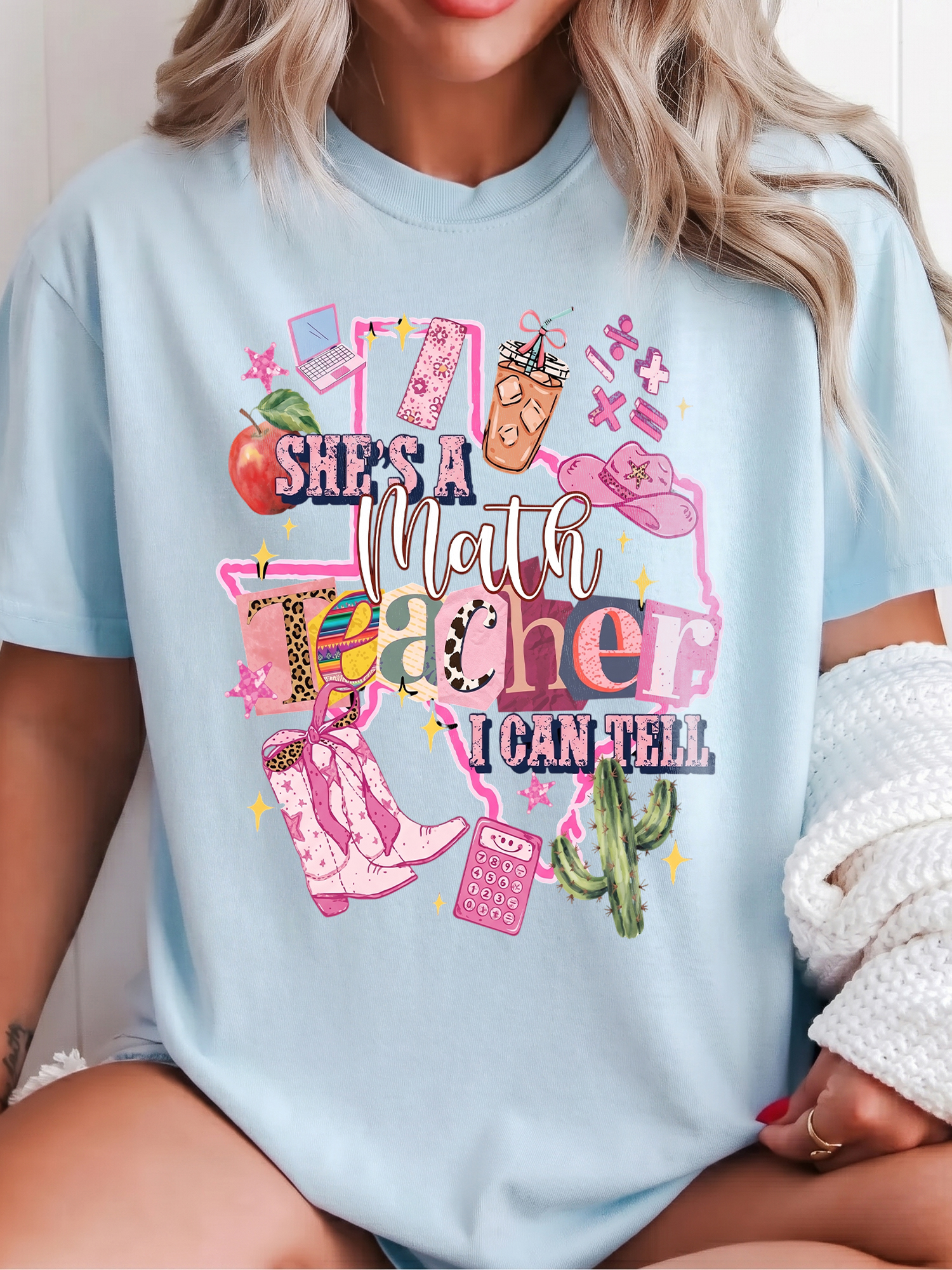 She's A Math Teacher I Can Tell Shirt - Western Texas Educator Tee