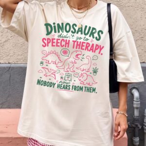 Funny Dinosaur Speech Therapy Shirt | Pediatric SLP Graphic Tee