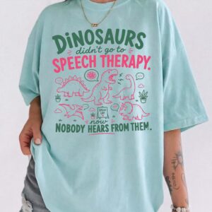 Funny Dinosaur Speech Therapy Shirt | Pediatric SLP Graphic Tee