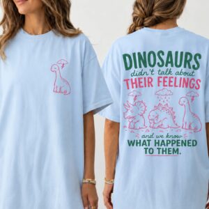Funny Dinosaur Mental Health Oversized Graphic T-Shirt
