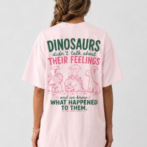 Funny Dinosaur Mental Health Oversized Graphic T-Shirt