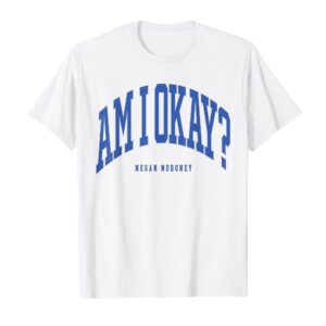Megan Moroney Am I Okay Shirt | Collegiate Country Fan T-Shirt