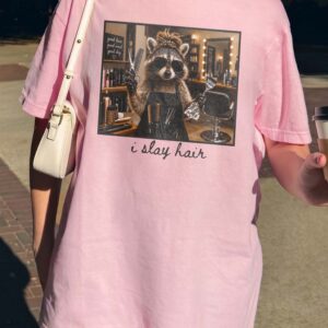 I Slay Hair Raccoon Hairstylist Graphic Tee - Funny Salon Gift