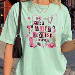She's A Hair Stylist I Can Tell Ohio Western Cowgirl Graphic Tee