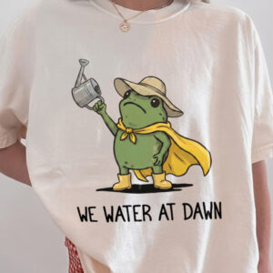We Water At Dawn Funny Frog Shirt Cute Plant Mom Graphic Tee