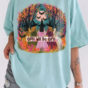 Girls Will Be Girls Witch T-Shirt qlqwuxnm Halloween Coven Tee