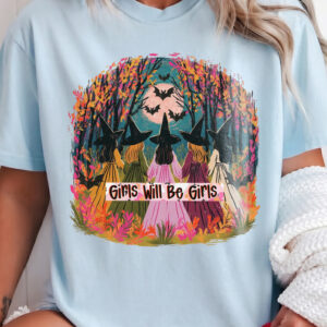 Girls Will Be Girls Witch T-Shirt qlqwuxnm Halloween Coven Tee
