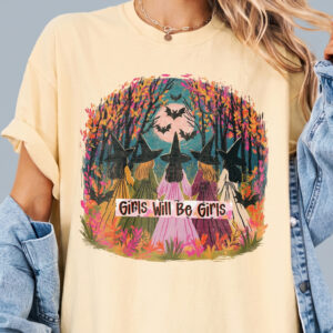 Girls Will Be Girls Witch T-Shirt qlqwuxnm Halloween Coven Tee