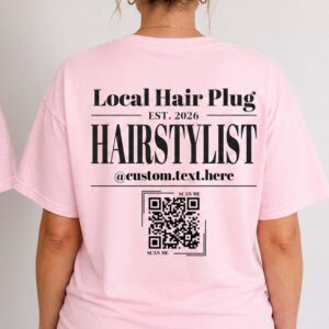 Custom Hairstylist QR Code Shirt - Local Hair Plug Promo Tee