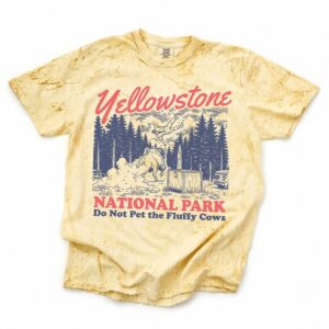 Funny Yellowstone Do Not Pet The Fluffy Cows Bison Graphic Tee