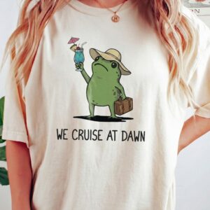 We Cruise At Dawn Funny Frog Graphic Tee - Summer Vacation Shirt