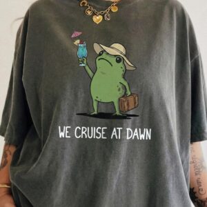 We Cruise At Dawn Funny Frog Graphic Tee - Summer Vacation Shirt