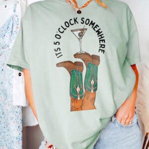 It's 5 O'Clock Somewhere Western Graphic Tee - Cowboy Boots Martini Shirt