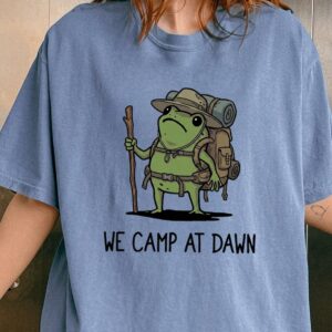 We Camp At Dawn Frog Shirt | Funny Hiking Graphic Tee