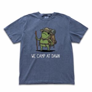We Camp At Dawn Frog Shirt | Funny Hiking Graphic Tee