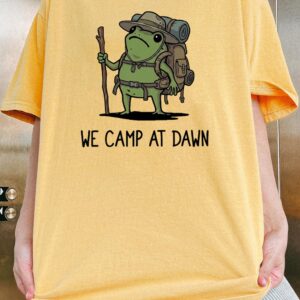 We Camp At Dawn Frog Shirt | Funny Hiking Graphic Tee