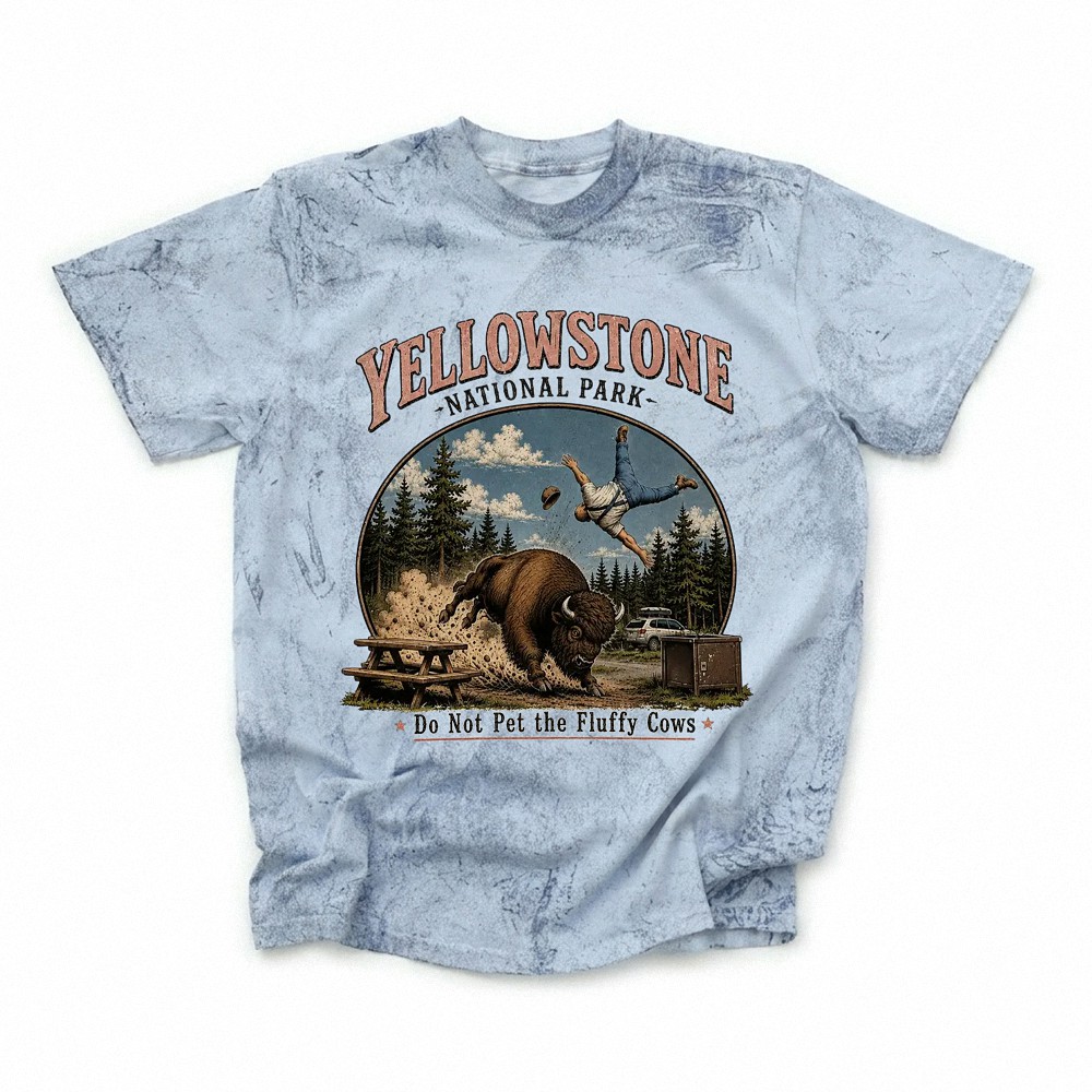 Yellowstone Do Not Pet The Fluffy Cows Funny Bison Tee RFWUIHVG