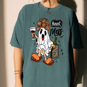 Haunt Mess Ghost Wine Halloween Shirt - Funny Spooky Mom Tee