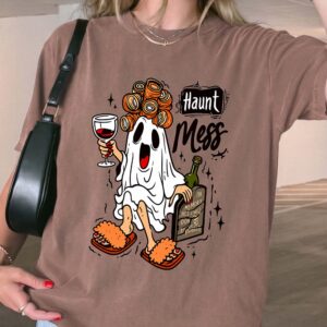 Haunt Mess Ghost Wine Halloween Shirt - Funny Spooky Mom Tee