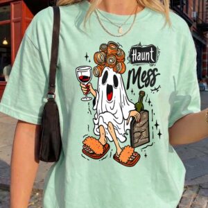 Haunt Mess Ghost Wine Halloween Shirt - Funny Spooky Mom Tee