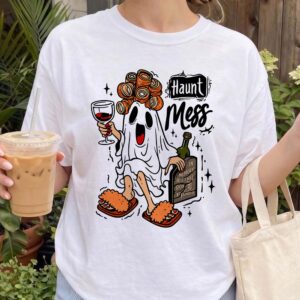 Haunt Mess Ghost Wine Halloween Shirt - Funny Spooky Mom Tee