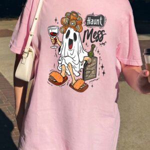 Haunt Mess Ghost Wine Halloween Shirt - Funny Spooky Mom Tee