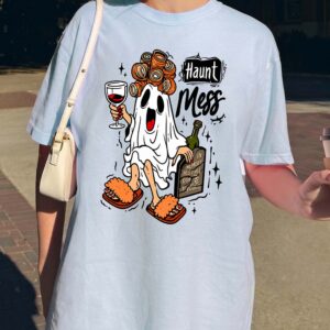 Haunt Mess Ghost Wine Halloween Shirt - Funny Spooky Mom Tee