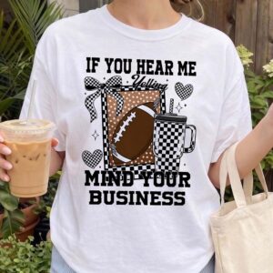 If You Hear Me Yelling Football Mom Shirt | Hgswriuh Game Day Tee