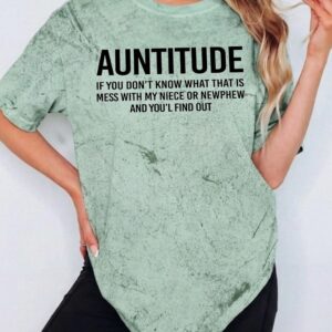 Auntitude Funny Aunt Shirt - Protective Auntie Gift Tee