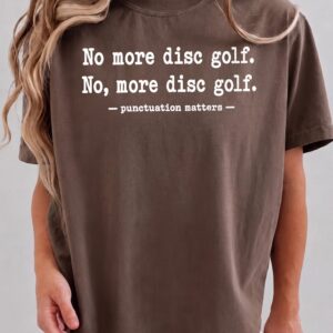 Funny Disc Golf Punctuation Matters Shirt Grammar Teacher Tee