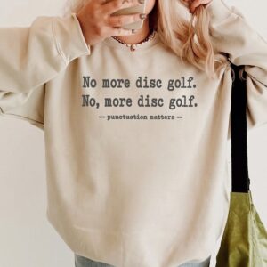 Funny Disc Golf Punctuation Matters Shirt Grammar Teacher Tee