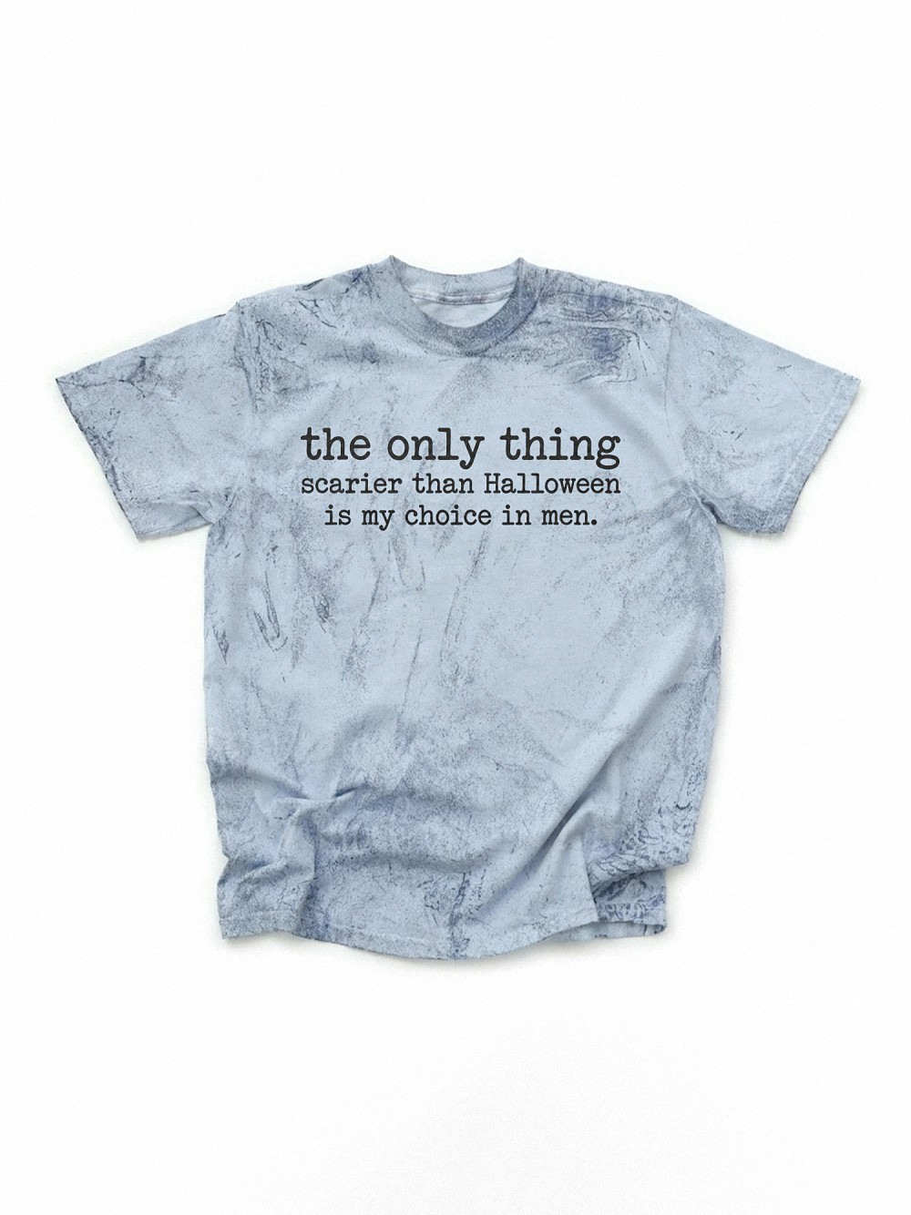 The Only Thing Scarier Than Halloween Is My Choice In Men Shirt