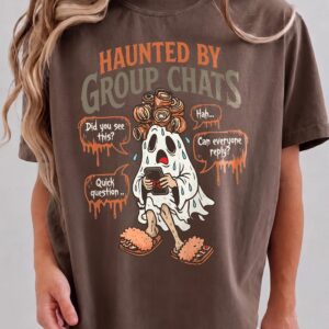 Haunted By Group Chats Oversized T-Shirt | Funny Ghost Graphic Tee