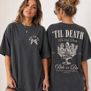 Custom Til Death Do Us Party Bachelorette Shirt | Ride or Die Tee