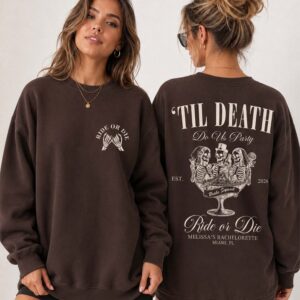 Custom Til Death Do Us Party Bachelorette Shirt | Ride or Die Tee