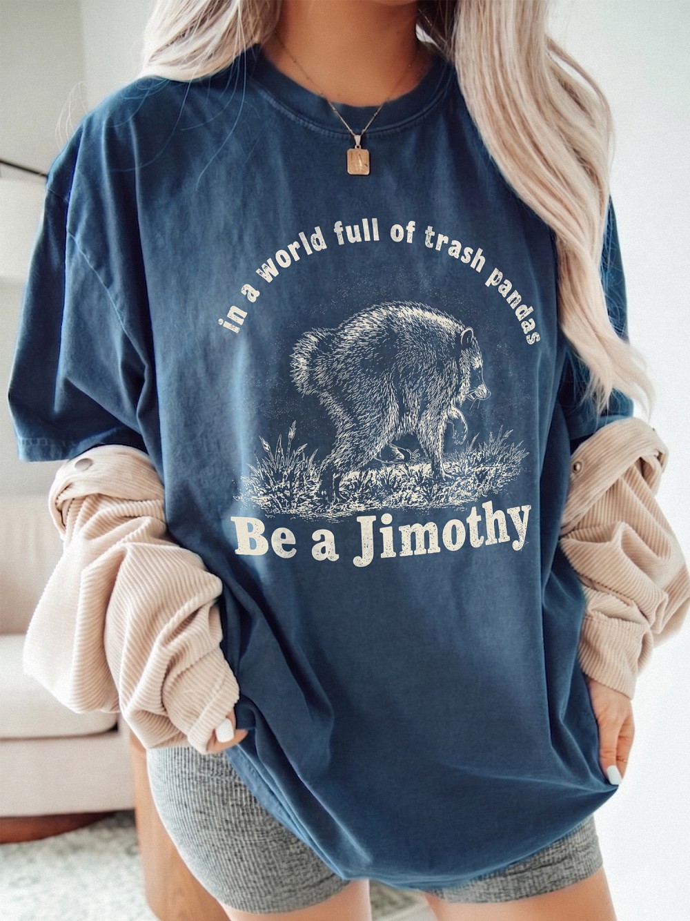 Jimothy Raccoon Shirt: In A World Full Of Trash Pandas Vintage Tee