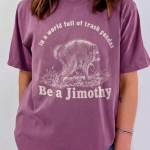 Jimothy Raccoon Shirt: In A World Full Of Trash Pandas Vintage Tee
