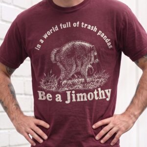 Jimothy Raccoon Shirt: In A World Full Of Trash Pandas Vintage Tee