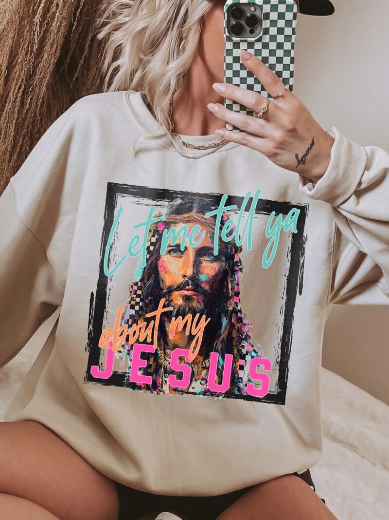 Let Me Tell Ya About My Jesus Shirt - Retro Christian Graphic Tee