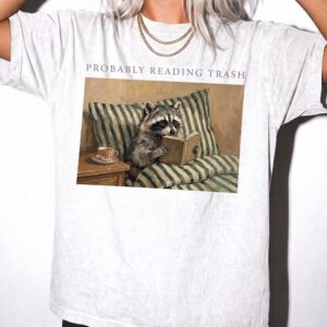 Probably Reading Trash Raccoon T-Shirt, Funny Book Lover Tee