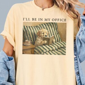 "I'll Be In My Office" Funny Introvert Reading Dog Tee