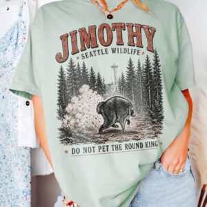 Jimothy Seattle Wildlife Shirt - Funny Round King Bear Oversized Tee