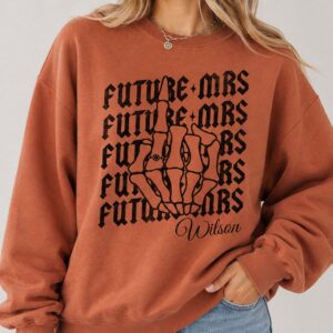Custom Future Mrs Skeleton Hand Engagement Sweatshirt