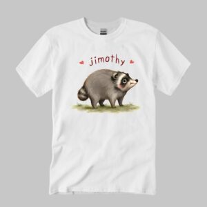 Jimothy Raccoon Shirt - Cute Funny Animal Meme Graphic Tee