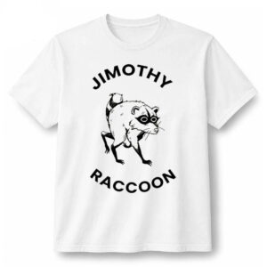Jimothy Raccoon T-Shirt | Funny Viral Meme Graphic Tee