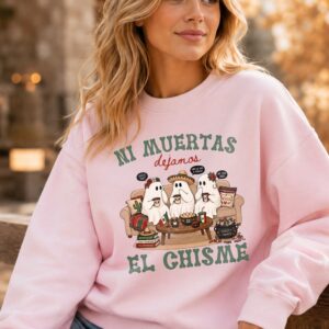 Ni Muertas Dejamos El Chisme Cute Ghost Latina Halloween Hoodie
