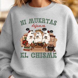 Ni Muertas Dejamos El Chisme Cute Ghost Latina Halloween Hoodie