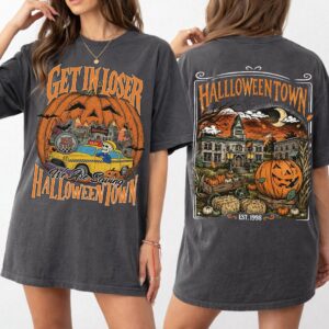 Get In Loser We're Saving Halloweentown T-Shirt | Vintage Spooky Tee
