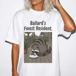 Ballard's Finest Resident Raccoon Graphic Tee Funny Seattle Neighborhood Trash Panda Shirt